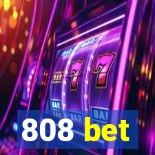 808 bet