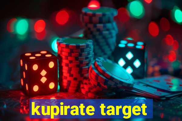 kupirate target