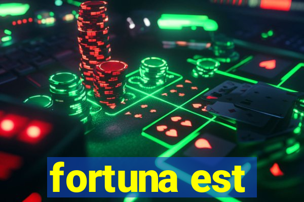 fortuna est