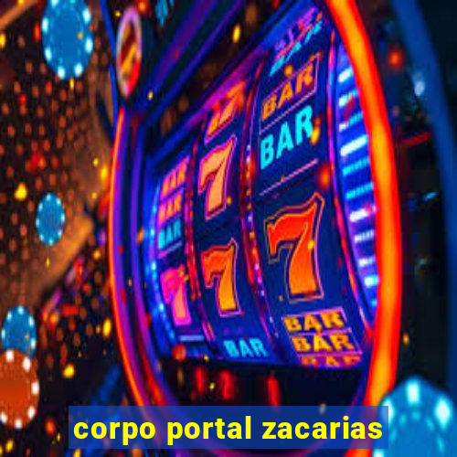 corpo portal zacarias