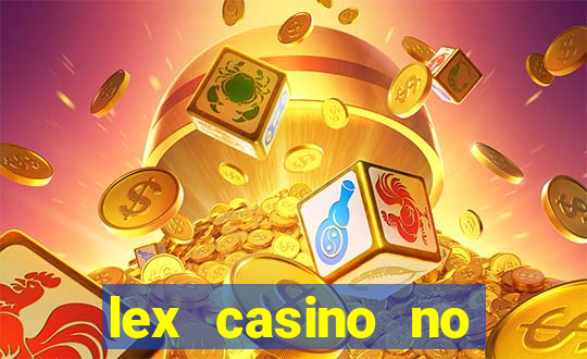 lex casino no deposit bonus