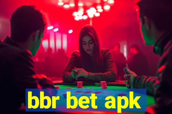 bbr bet apk