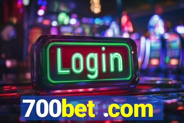 700bet .com