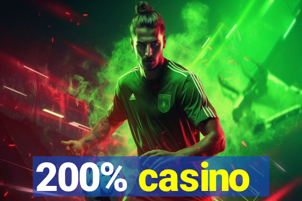 200% casino