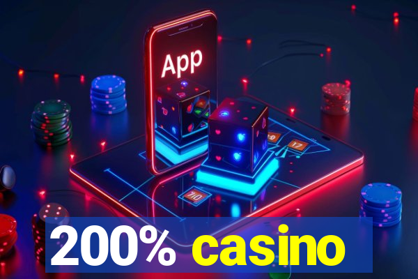 200% casino