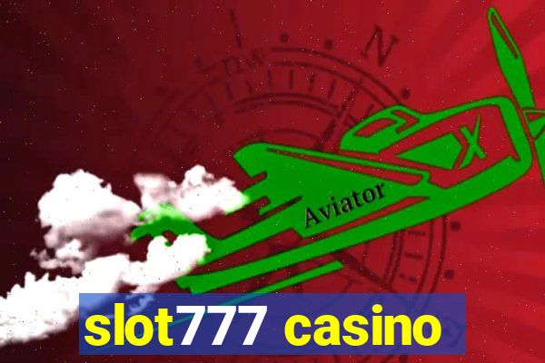 slot777 casino