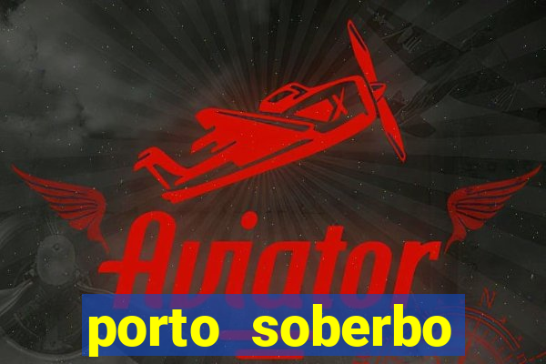 porto soberbo argentina compras