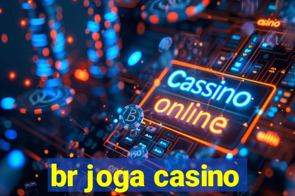 br joga casino