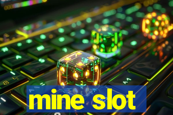 mine slot