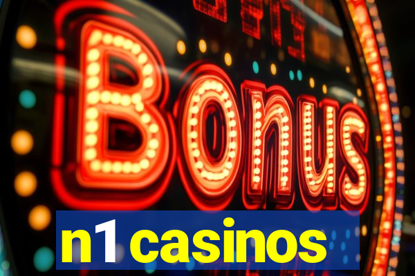 n1 casinos