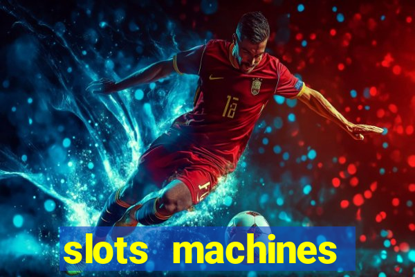 slots machines games free