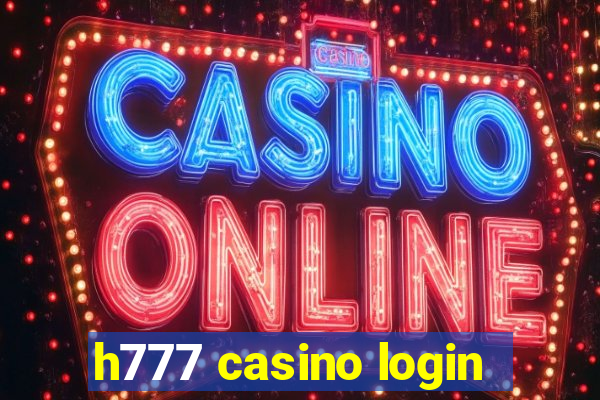 h777 casino login