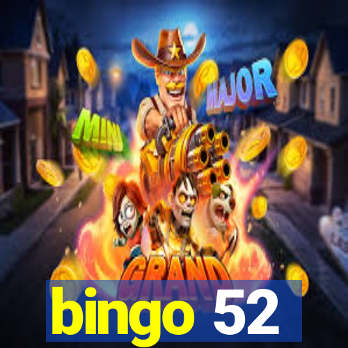 bingo 52