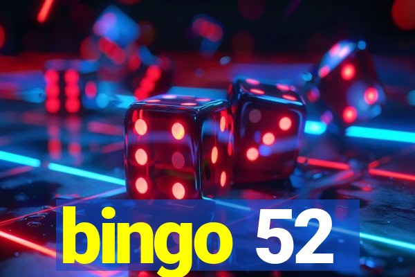 bingo 52