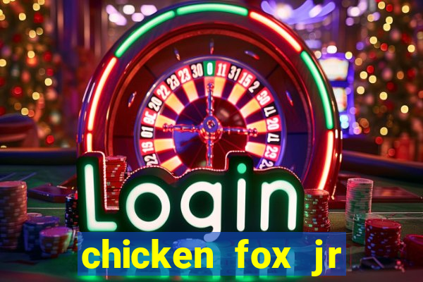 chicken fox jr slot game