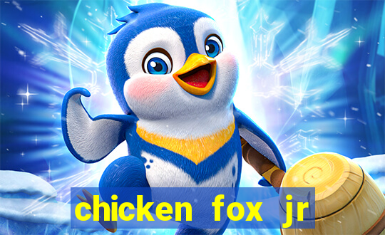 chicken fox jr slot game