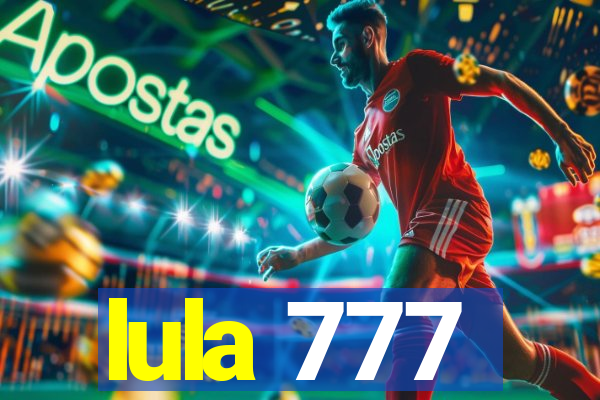 lula 777