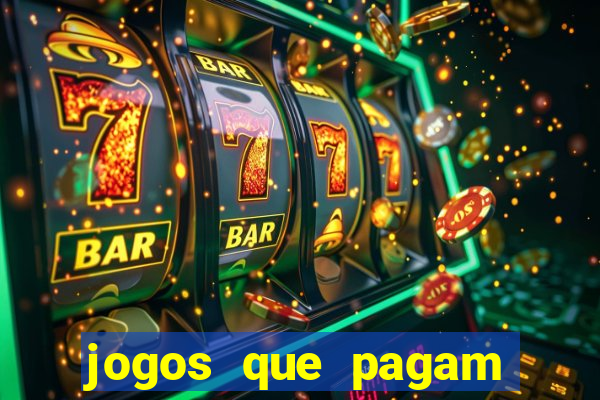 jogos que pagam pra vc jogar