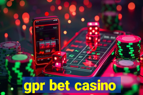 gpr bet casino