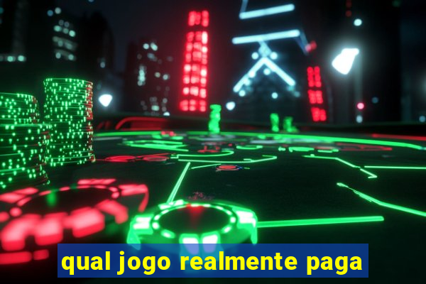 qual jogo realmente paga