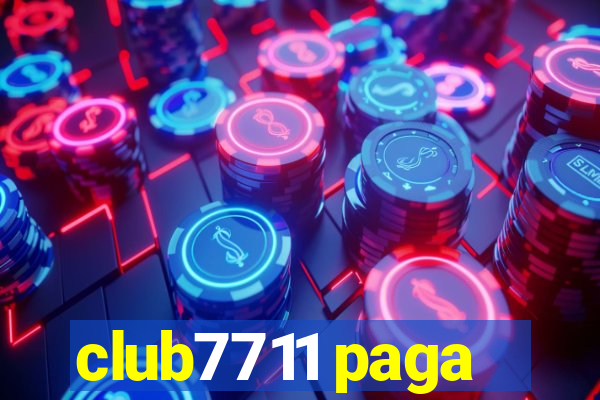 club7711 paga