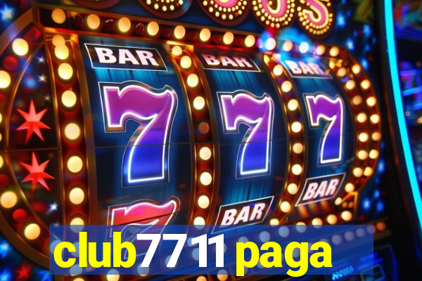 club7711 paga