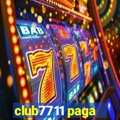 club7711 paga