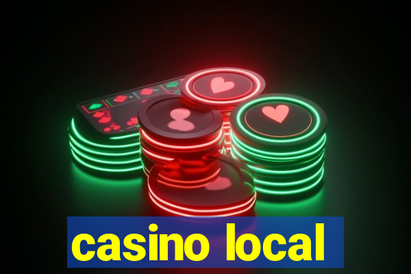 casino local