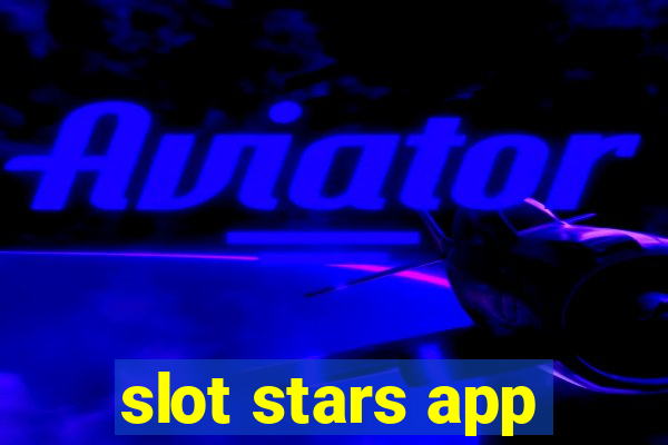 slot stars app