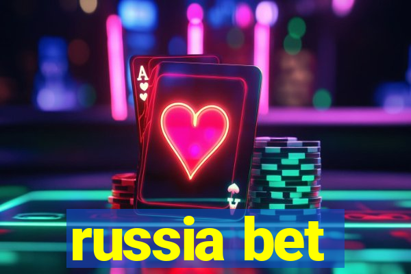 russia bet