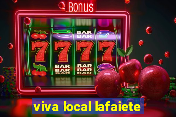 viva local lafaiete