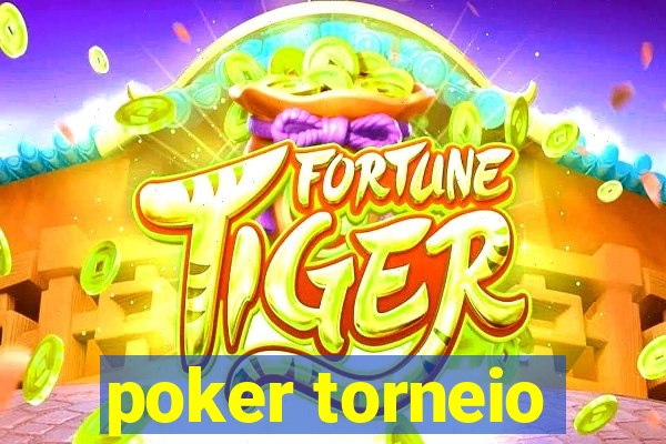 poker torneio