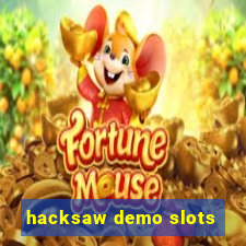 hacksaw demo slots