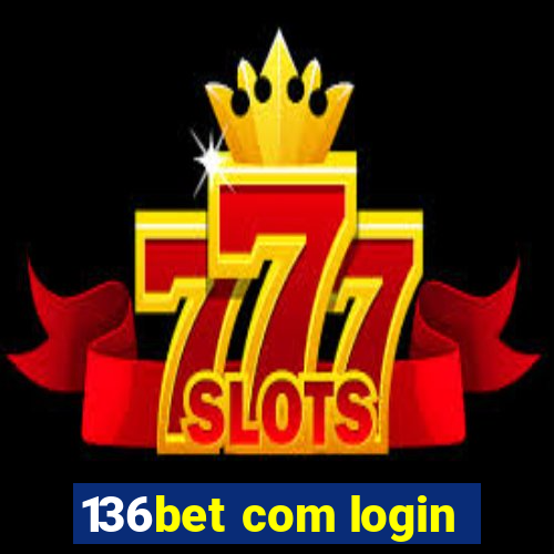 136bet com login