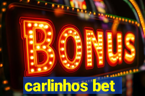 carlinhos bet