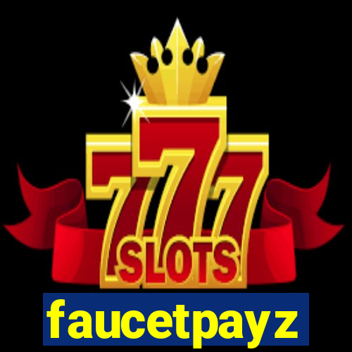 faucetpayz