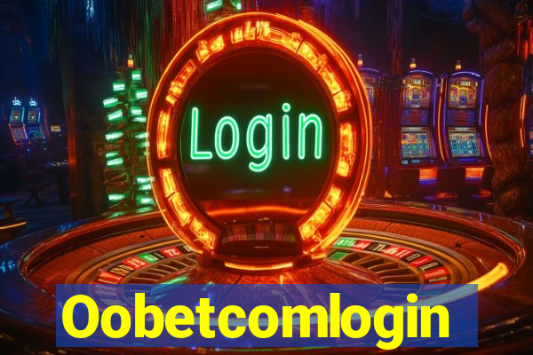 Oobetcomlogin