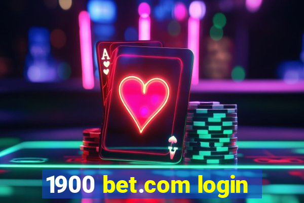 1900 bet.com login