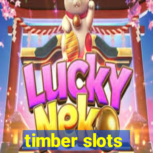 timber slots