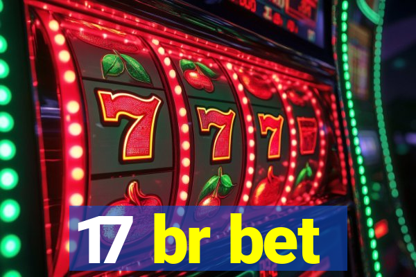 17 br bet