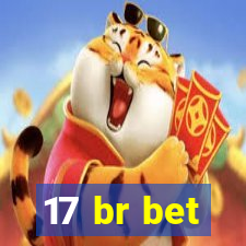 17 br bet