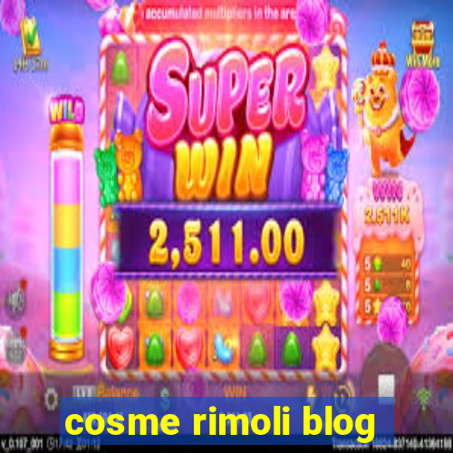 cosme rimoli blog