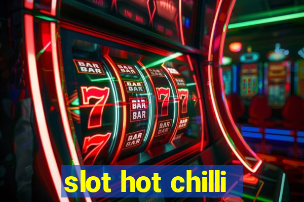 slot hot chilli