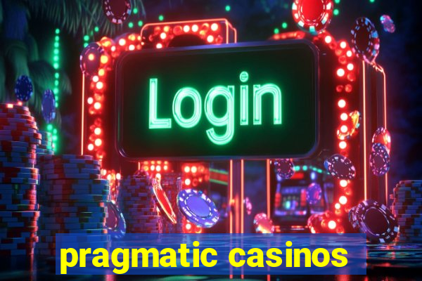 pragmatic casinos