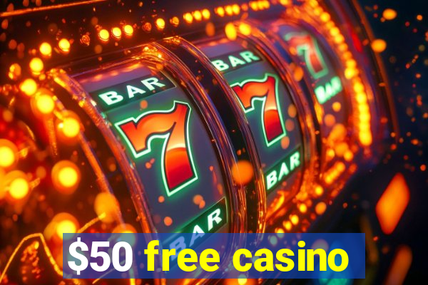 $50 free casino