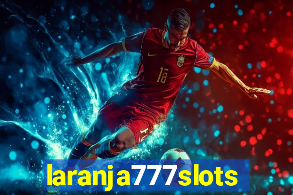 laranja777slots.com