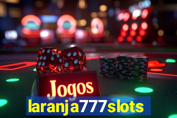 laranja777slots.com