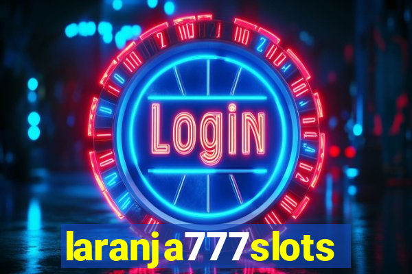 laranja777slots.com