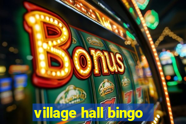 village hall bingo