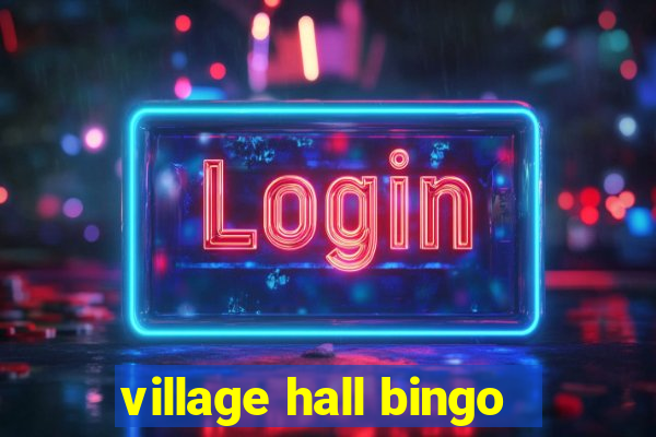 village hall bingo